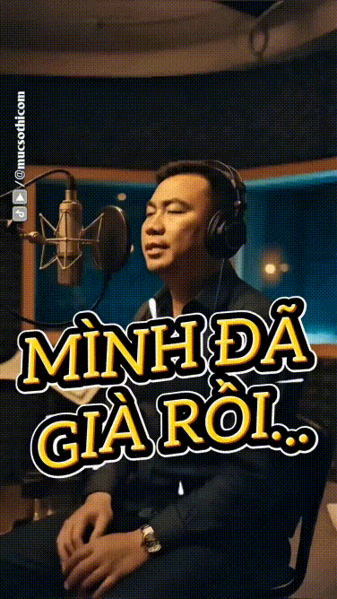 Cùng #dungmucsothi cuộc đời trôi rồi ai cũng đến tuổi già và...