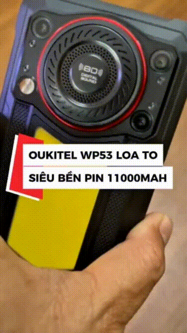 #Trêntaymucsothi #OukitelWP53 - #Smartphonesieubenpinkhung 11000mAh LOA TO VÃI  #Dũngmucsothi