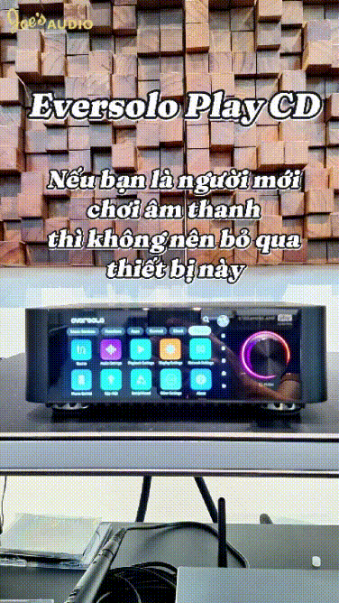 Eversolo Play CD – Một thiết bị, cả thế giới âm nhạc